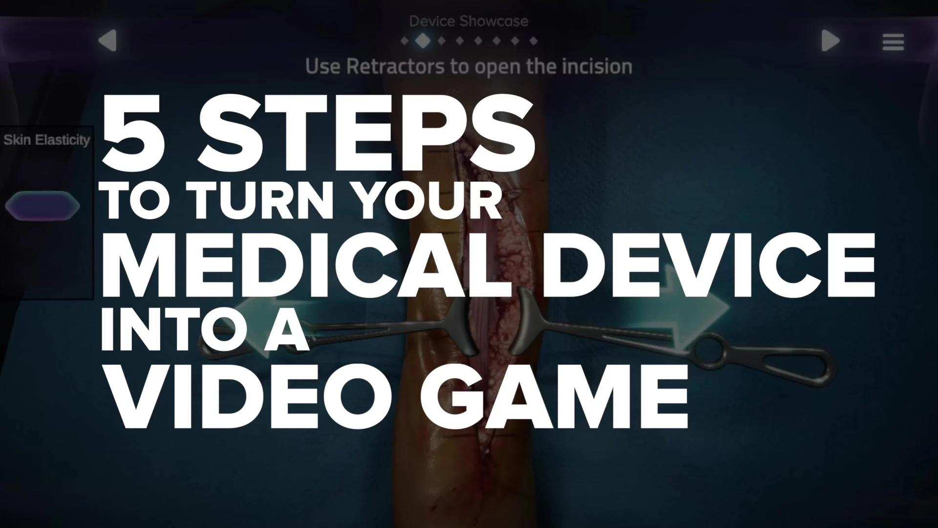 5 Steps to Turn Your Medical Device into a Video Game