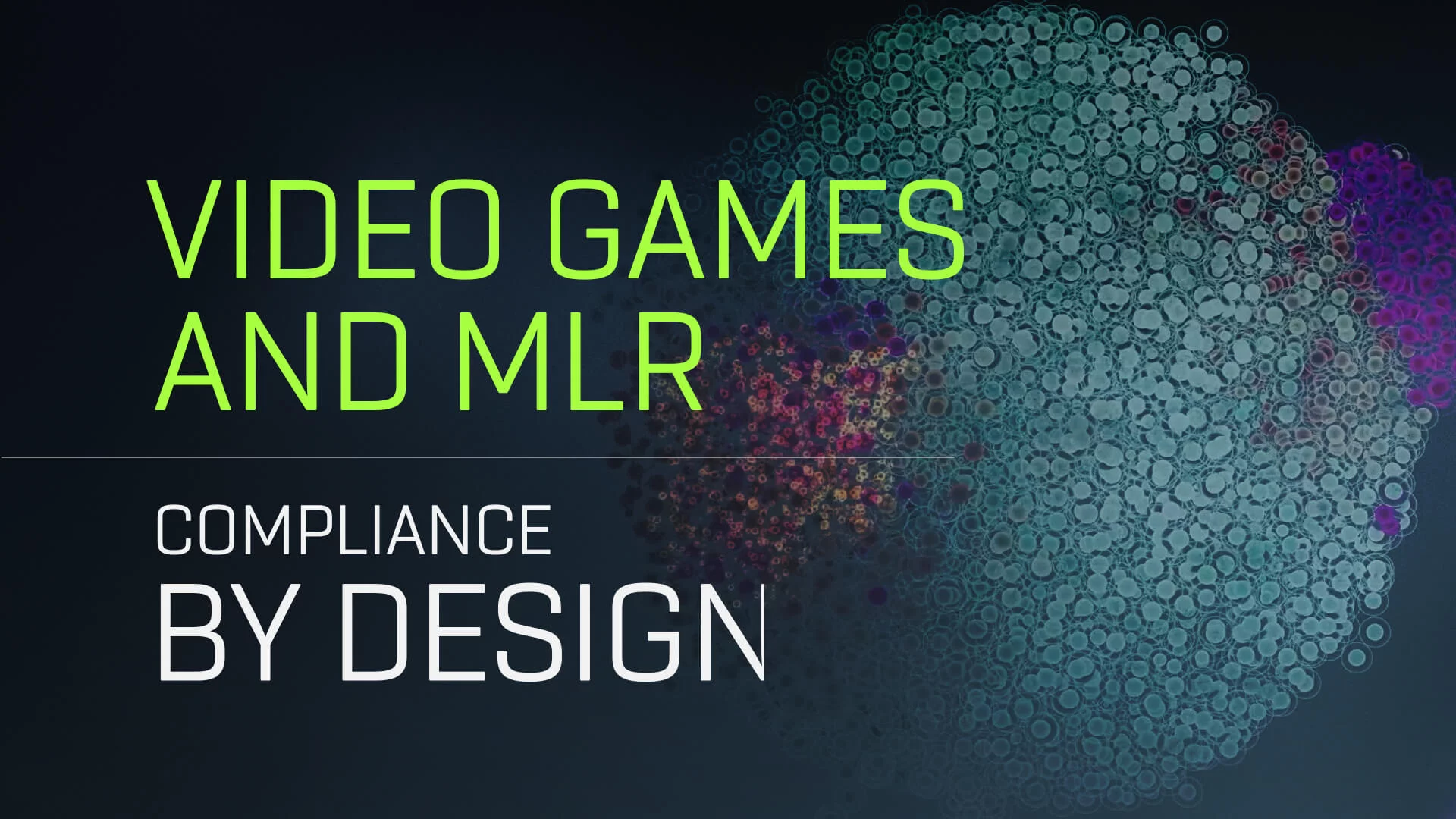 Part 2: Video Games And MLR: Compliance By Design